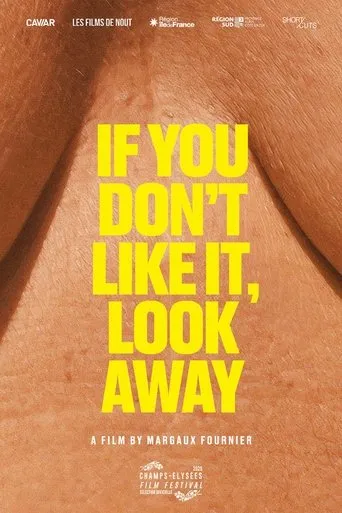 If You Don't Like It, Look Away movie poster - Entertainment content