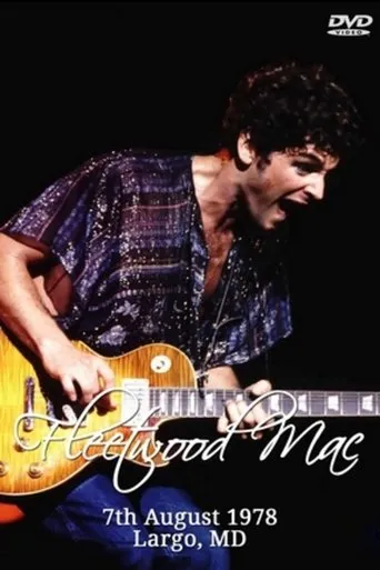 Fleetwood Mac - Landover 07/08/78 movie poster - Entertainment content