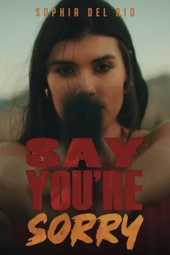Say You're Sorry movie poster - Entertainment content