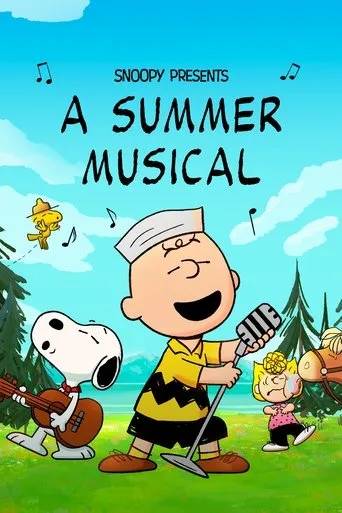 Snoopy Presents: A Summer Musical movie poster - Rated 7.5/10