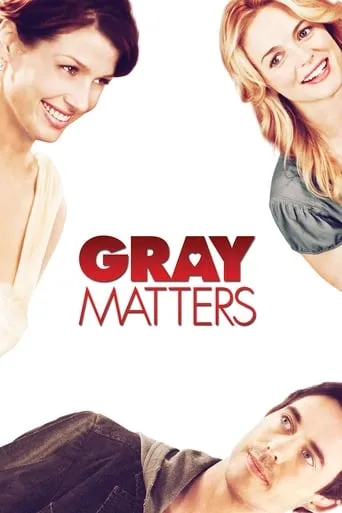 Gray Matters movie poster - Rated 5.8/10