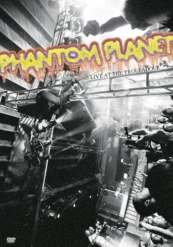 Phantom Planet Live at the Troubadour movie poster - Entertainment content