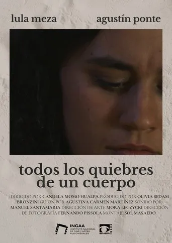 Todos los quiebres de un cuerpo movie poster - Entertainment content