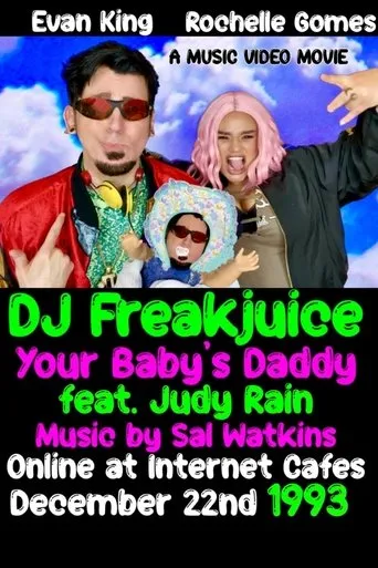 DJ Freakjuice: Your Baby's Daddy movie poster - Rated 10/10