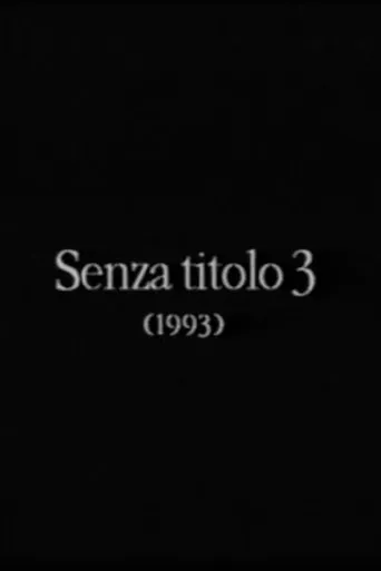 Senza titolo 3 movie poster - Entertainment content