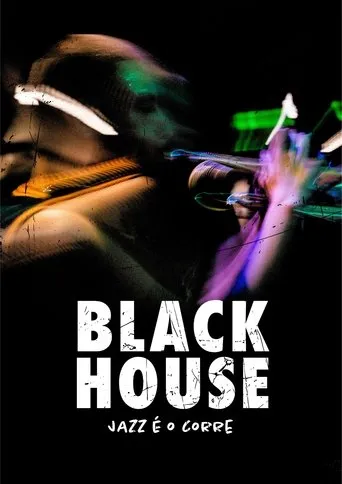 Black House: Jazz é o Corre movie poster - Entertainment content