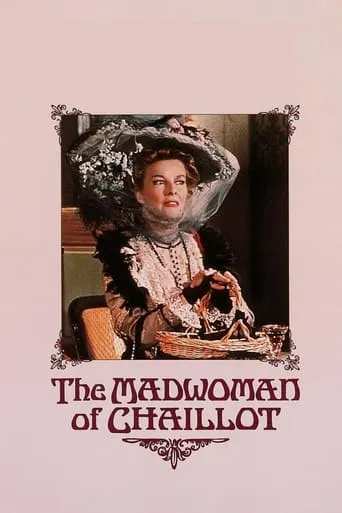 The Madwoman of Chaillot movie poster - Rated 7.1/10