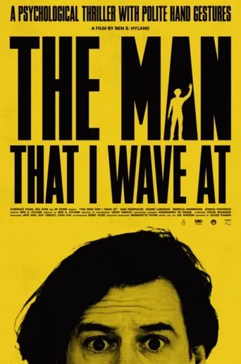 The Man That I Wave At movie poster - Entertainment content