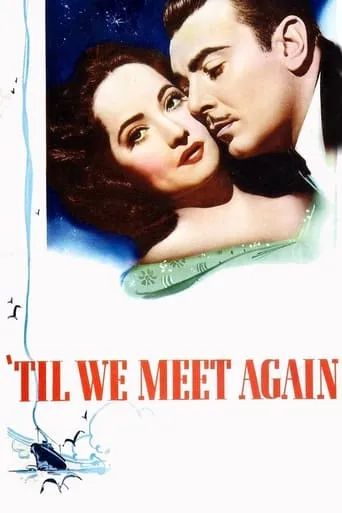 'Til We Meet Again movie poster - Rated 6.2/10