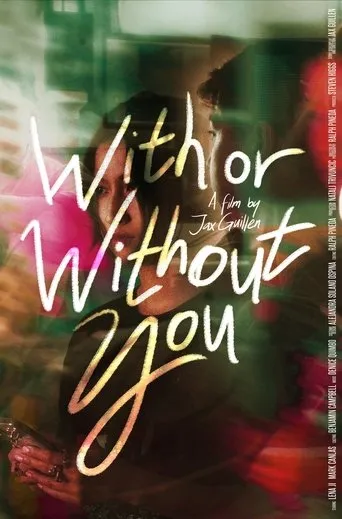 With or Without You movie poster - Entertainment content