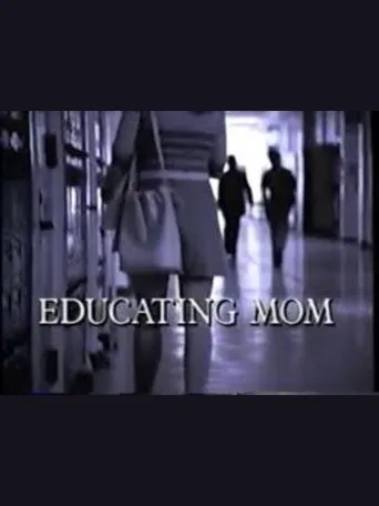 Educating Mom movie poster - Rated 5/10