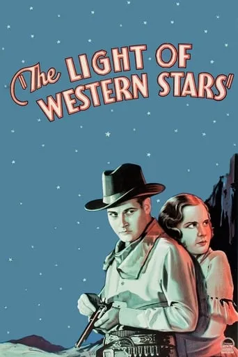 The Light of Western Stars movie poster - Rated 2.8/10