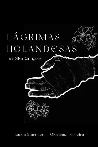Lágrimas Holandesas movie poster - Rated 10/10