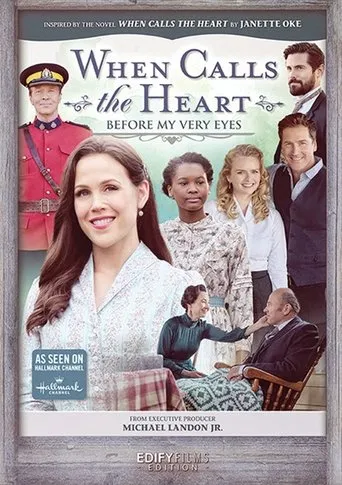 When Calls the Heart: Before My Very Eyes movie poster - Entertainment content