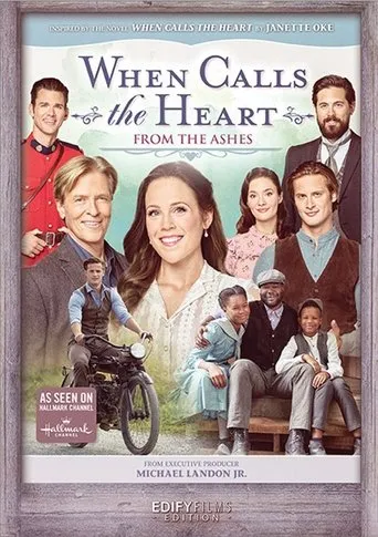 When Calls the Heart: From the Ashes movie poster - Entertainment content