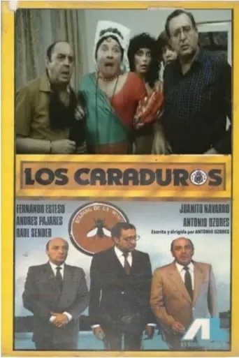 Los caraduros movie poster - Rated 7.3/10