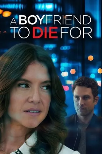 A Boyfriend to Die For movie poster - Entertainment content