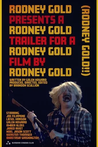 Rodney Gold Presents A Rodney Gold Trailer for A Rodney Gold Film by Rodney Gold (Rodney Gold!!) movie poster - Entertainment content