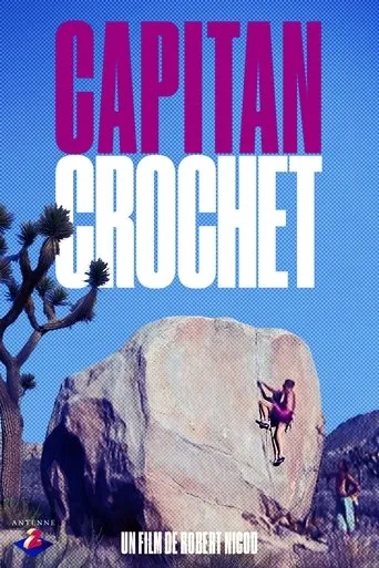 Capitan Crochet movie poster - Rated 10/10