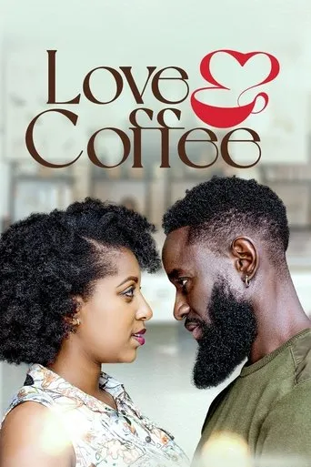 Love and Coffee movie poster - Entertainment content