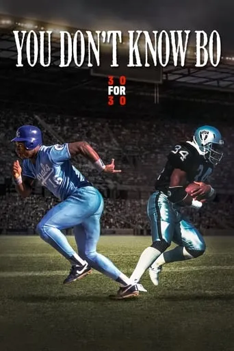 You Don't Know Bo: The Legend of Bo Jackson movie poster - Rated 7.5/10