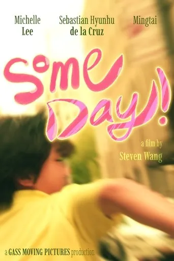 Some Day! movie poster - Rated 10/10