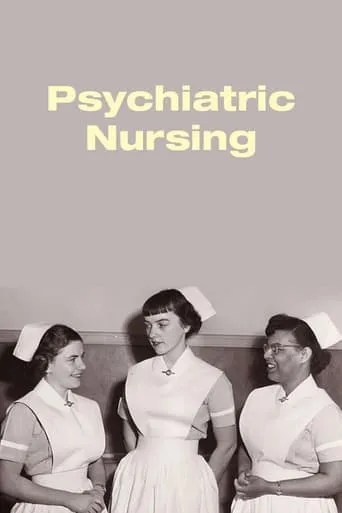 Psychiatric Nursing movie poster - Entertainment content