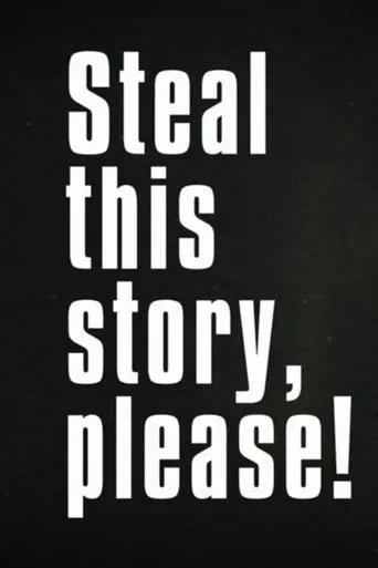 Steal This Story, Please! movie poster - Entertainment content