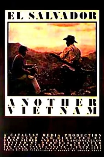 El Salvador: Another Vietnam movie poster - Rated 5.5/10