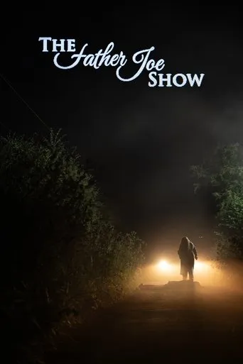 The Father Joe Show movie poster - Entertainment content