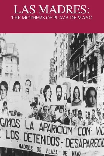 The Mothers of Plaza de Mayo movie poster - Rated 6.1/10