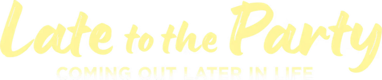 Late to the Party: Coming Out Later in Life