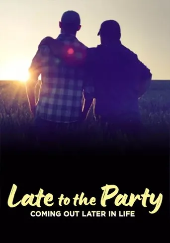 Late to the Party: Coming Out Later in Life movie poster - Entertainment content