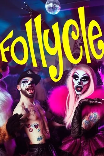 Follycle movie poster - Entertainment content