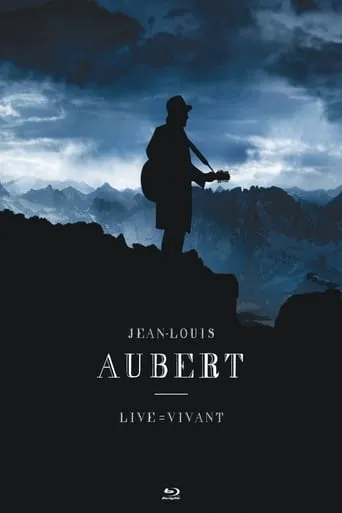 Jean-Louis Aubert : Live = Vivant movie poster - Rated 8.8/10