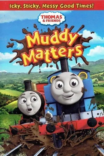 Thomas & Friends: Muddy Matters movie poster - Entertainment content