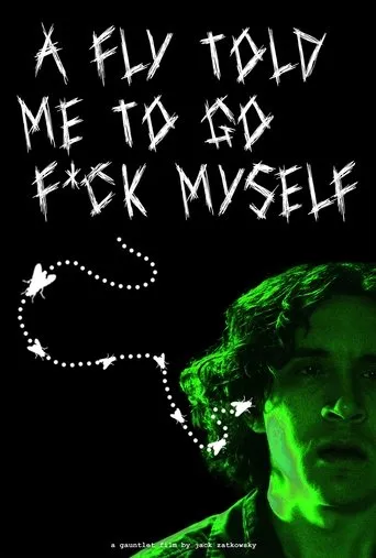 A Fly Told Me to Go F*ck Myself movie poster - Entertainment content