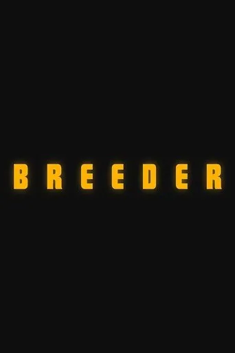 Breeder movie poster - Entertainment content