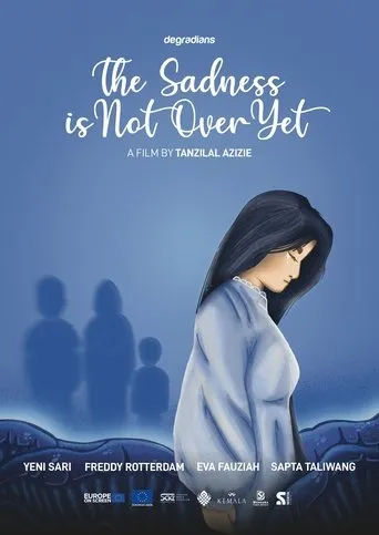 The Sadness is Not Over Yet movie poster - Entertainment content