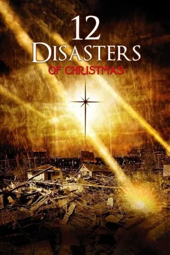 The 12 Disasters of Christmas movie poster - Rated 4.4/10