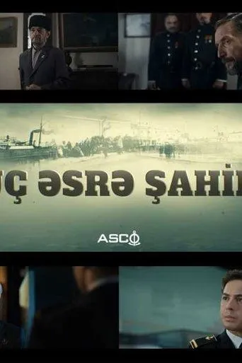 Üç Əsrə Şahid movie poster - Entertainment content