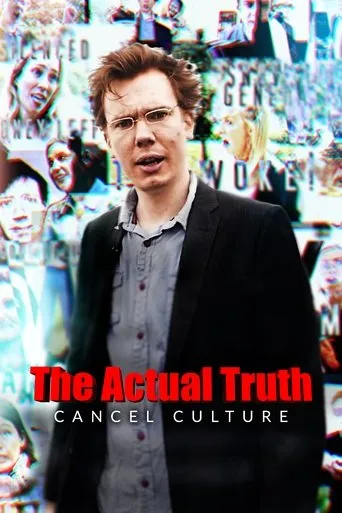 The Actual Truth: Cancel Culture movie poster - Entertainment content