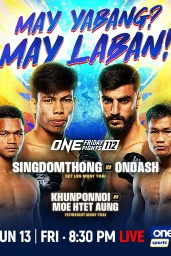 ONE Friday Fights 112: Singdomthong vs. Ondash movie poster - Entertainment content