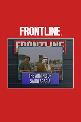 The Arming of Saudi Arabia movie poster - Entertainment content