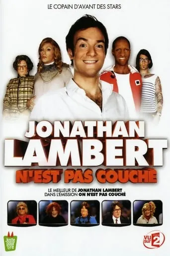 Jonathan Lambert n'est pas couché movie poster - Rated 8/10