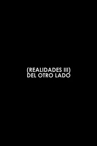 Del otro lado III movie poster - Entertainment content