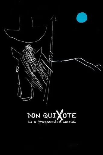 Don Quixote in a Fragmented World movie poster - Entertainment content