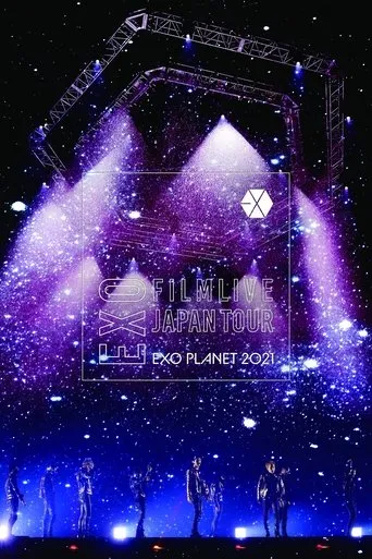 EXO FILMLIVE JAPAN TOUR - EXO PLANET 2021 movie poster - Entertainment content