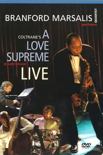 Branford Marsalis: A Love Supreme Live In Amsterdam movie poster - Entertainment content