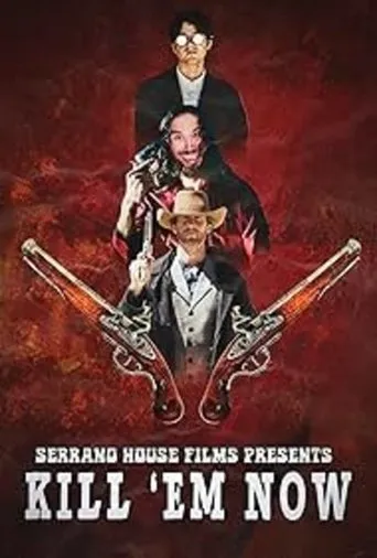 Kill 'em Now movie poster - Entertainment content